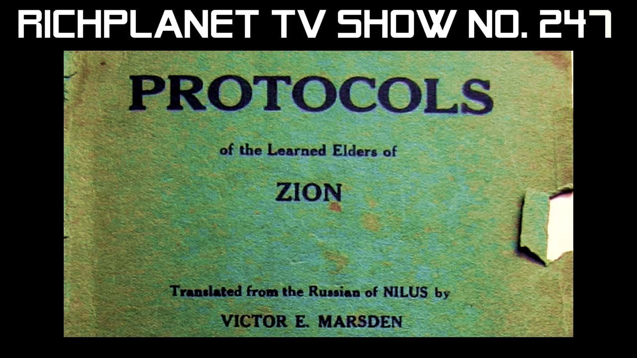 The Protocols of Zion (2017) - Richplanet TV (247) - Nick Kollerstrom/ Andrew Johnson