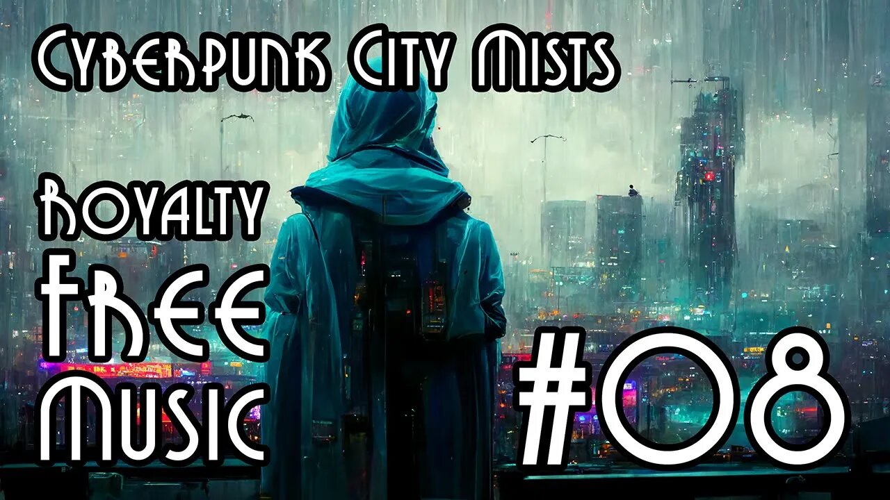 FREE Music for Commercial Use at YME - Cyberpunk City Mists #08