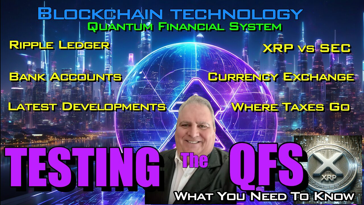 DEVELOPMENT OF THE QUANTUM FINANCIAL SYSTEM | BLOCKCHAIN | XRPL LEDGER TESTING | XRP | CRYPTO