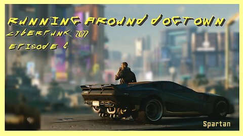 Getting Dirty in Dogtown |Cyberpunk 2077 | Part 4