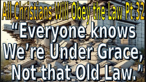 Christians Must Obey the Law Part 32