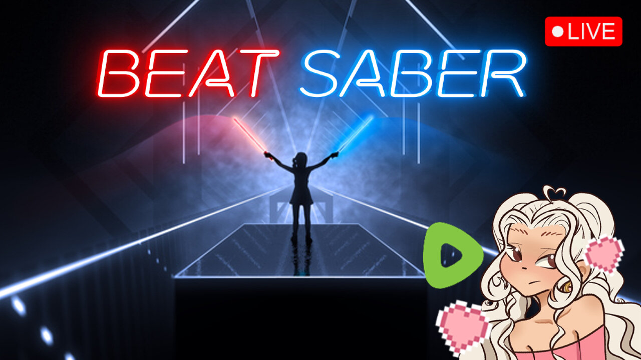 KICKIN ASS N BEATSABER :: First Ever VR Stream💚✨