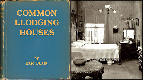 'Common Lodging Houses' (1932) by Eric Blair (George Orwell)
