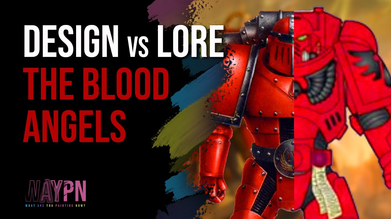 Design vs Lore The Blood Angels