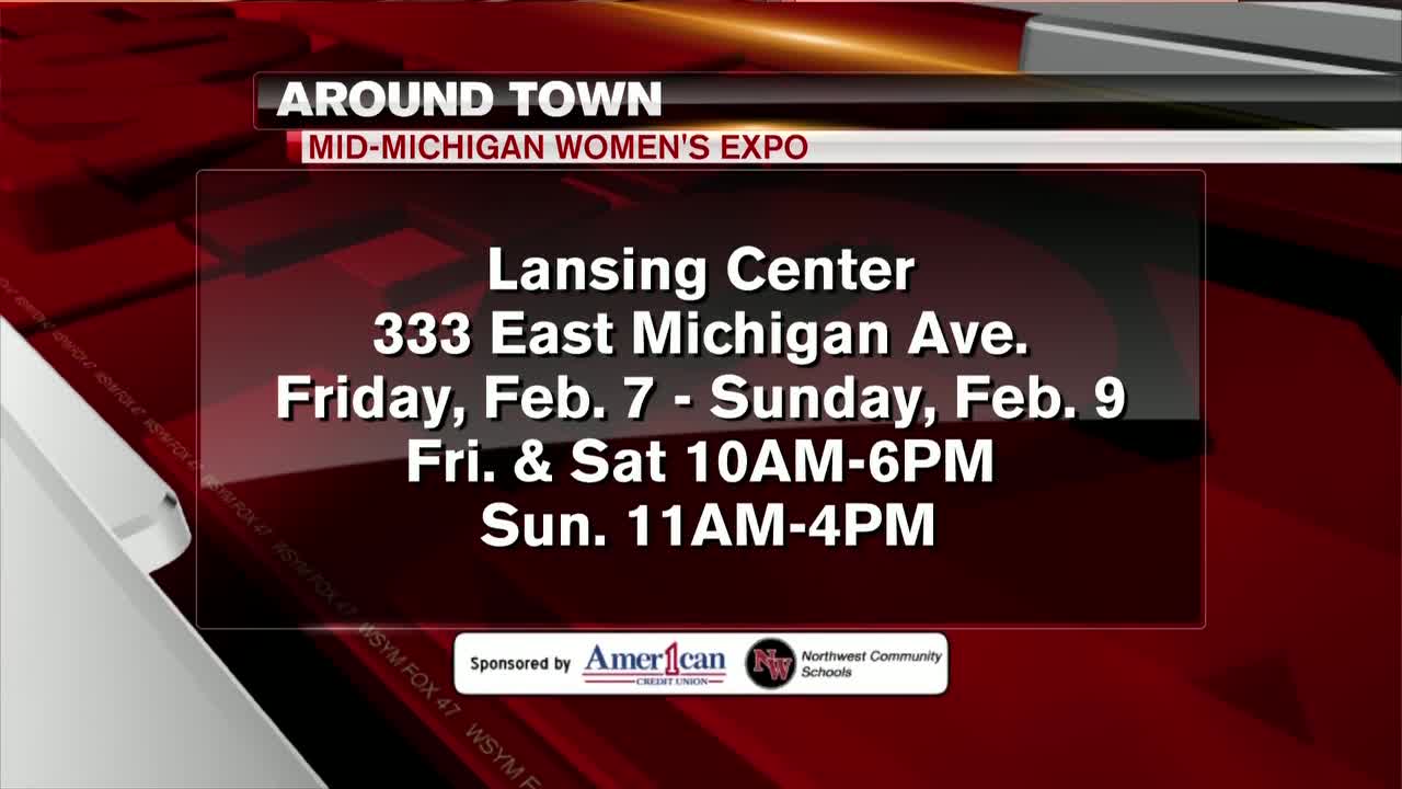 Around Town - Mid-Michigan Women's Expo - 2/3/20