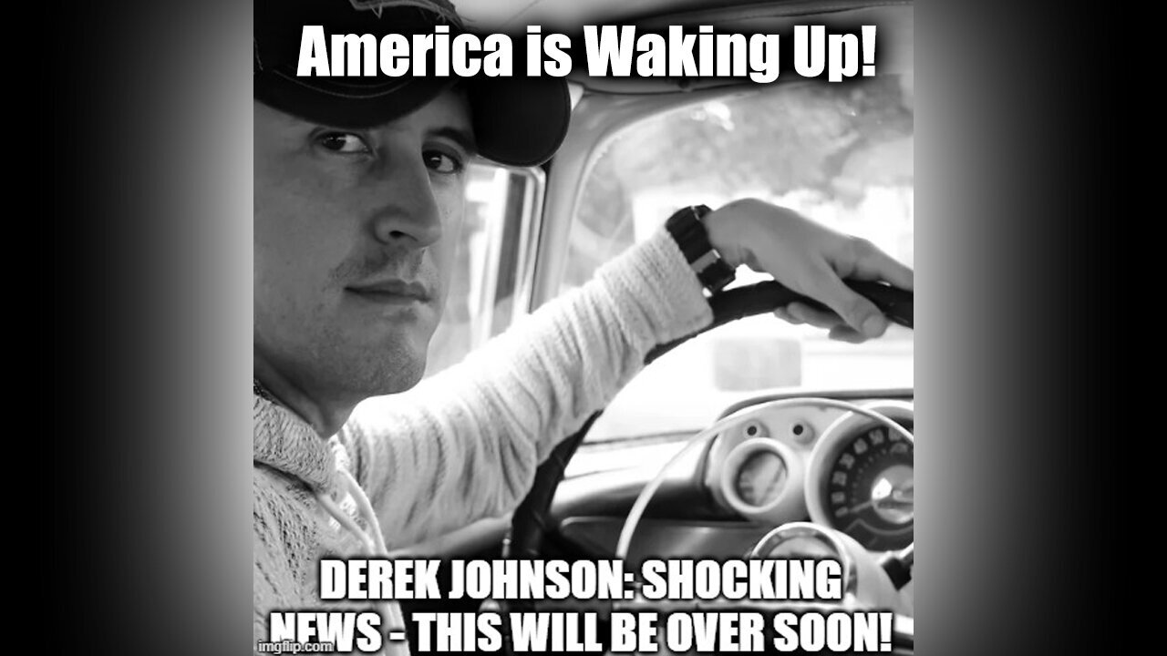 America Is Waking Up - Derek Johnson Special Intel Report - Augsut 8..