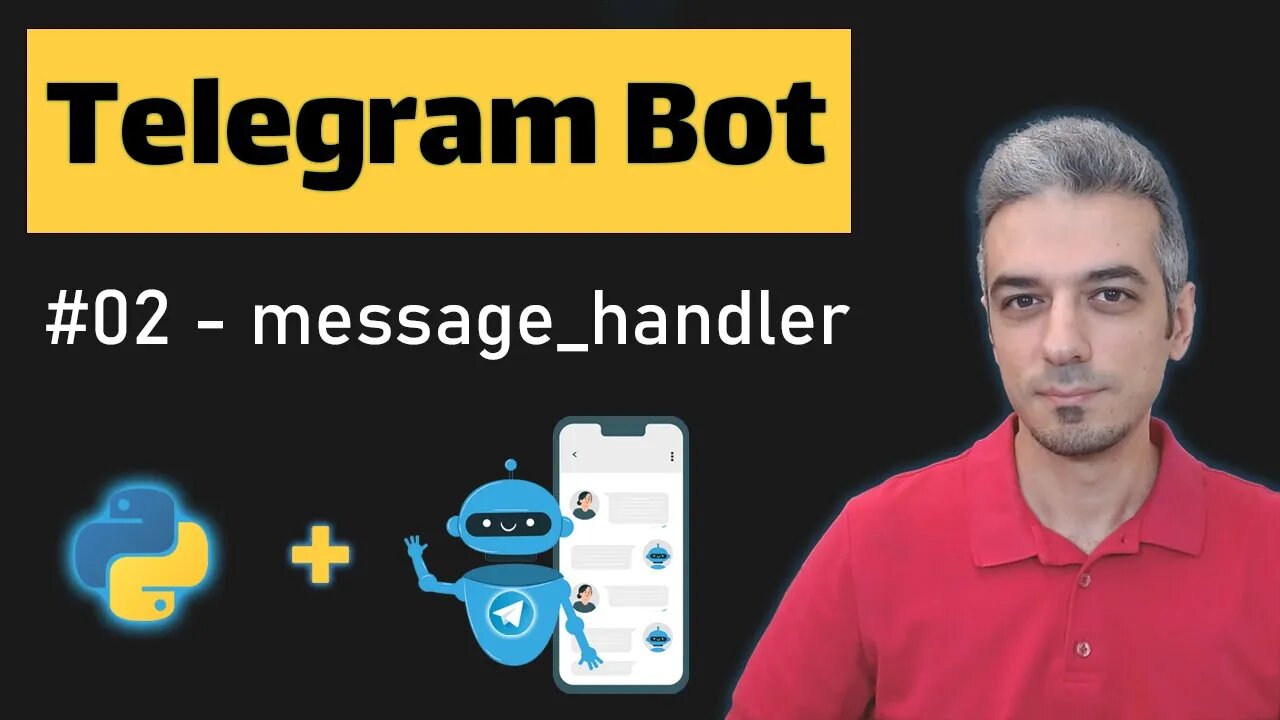 #02 Creating Your First Telegram Bot: message_handler, send_messag & reply_to