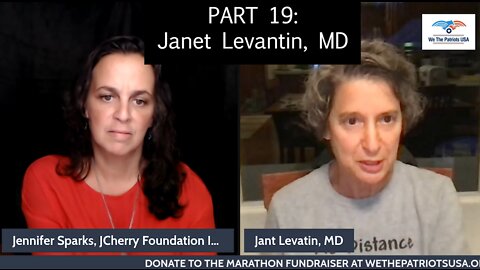 Vaccine Safety Awareness Marathon 2022 - Part 19: Janet Levantin, MD