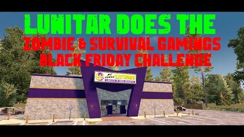 Zombie and Survival Gaming's Black Friday Challenge Lunitar Style