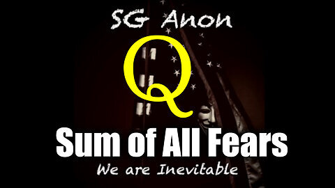 SG Anon 'Sum of All FEARS' - The Latest News And Major Events