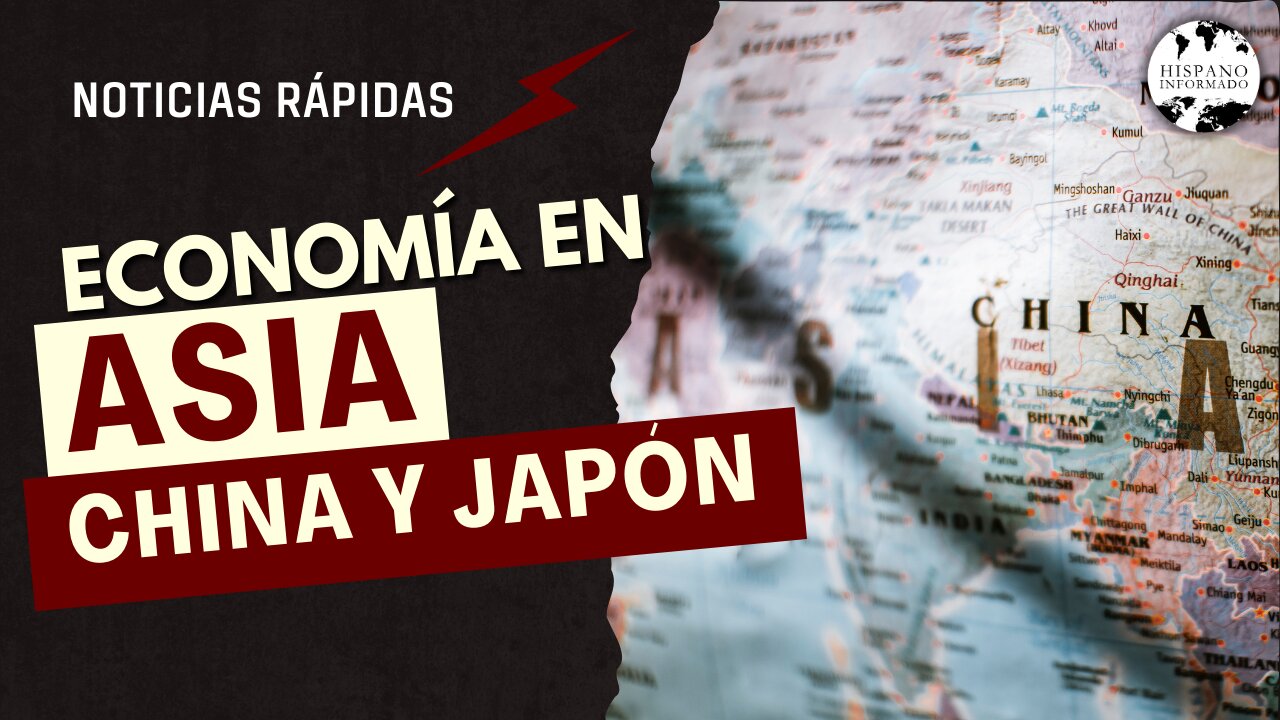 Economía en Asia: ¿Qué está pasando en China y Japón?