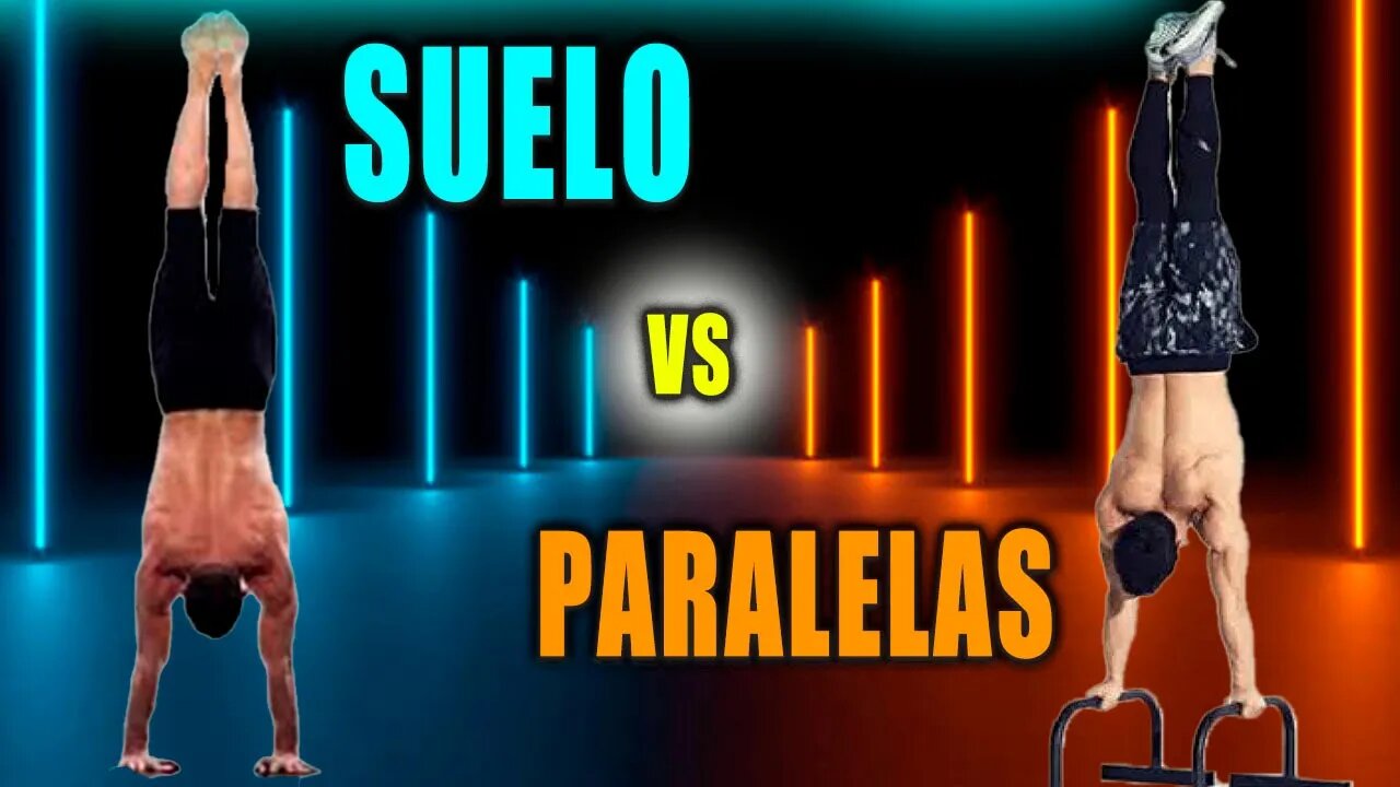 Handstand PARALELAS vs Handstand SUELO