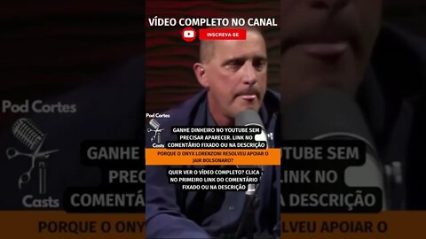 PQ ONYX APOIOU BOLSONARO #shorts #onyxlorenzoni #bolsonaro #apoio #eleicao2022 #eleições2022