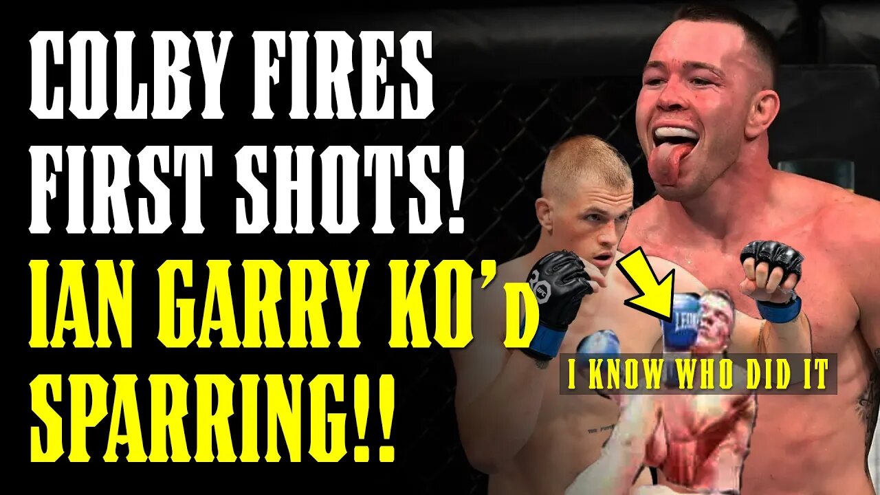 Fighter who SLEPT IAN GARRY Sparring Revealed & Colby Covington FIRES FIRST SHOT at Ian!!