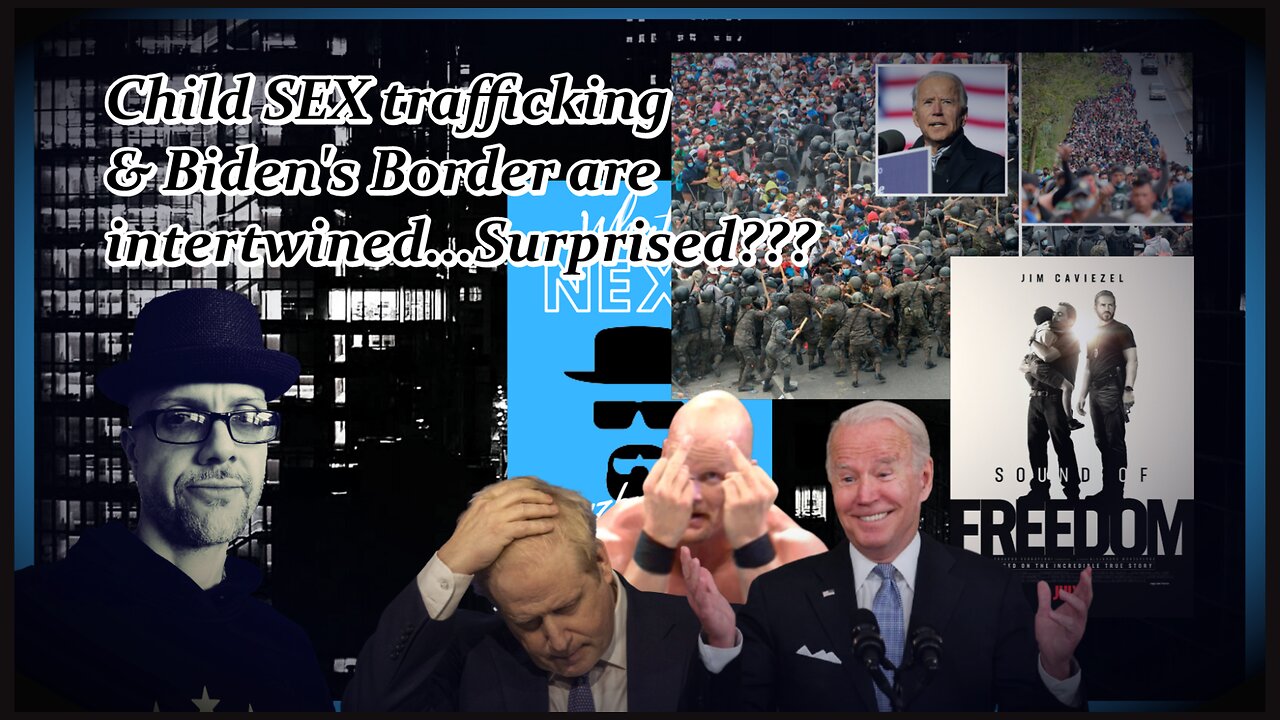 BIDEN'S BORDERS & THE SELLING OF CHILDREN...