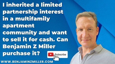 I inherited a multifamily apartment and want to sell it. Can Benjamin Z Miller purchase it?