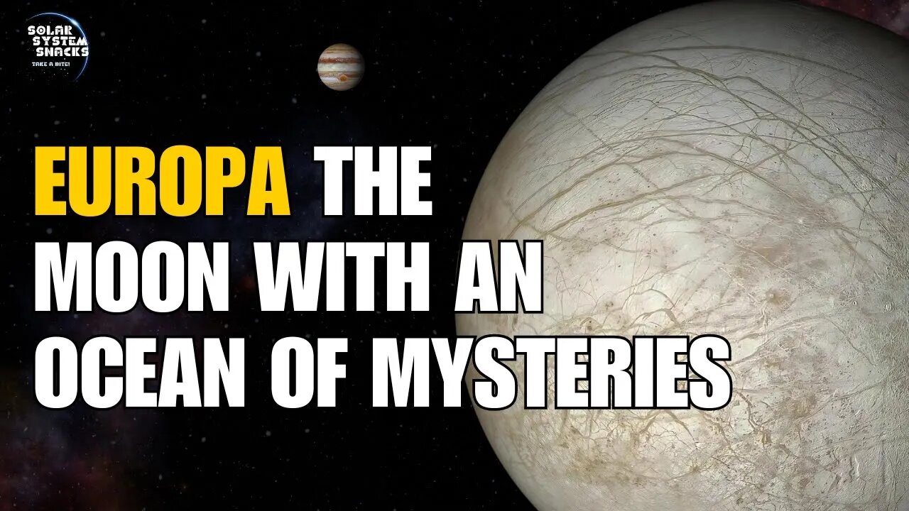 Everything You Need to Know About Europa | Jupiter's Moon