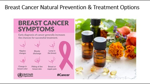 Breast Cancer Natural Treatment Options - Part 3