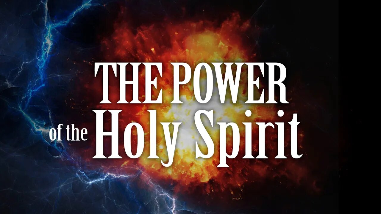 The Power of the Holy Spirit