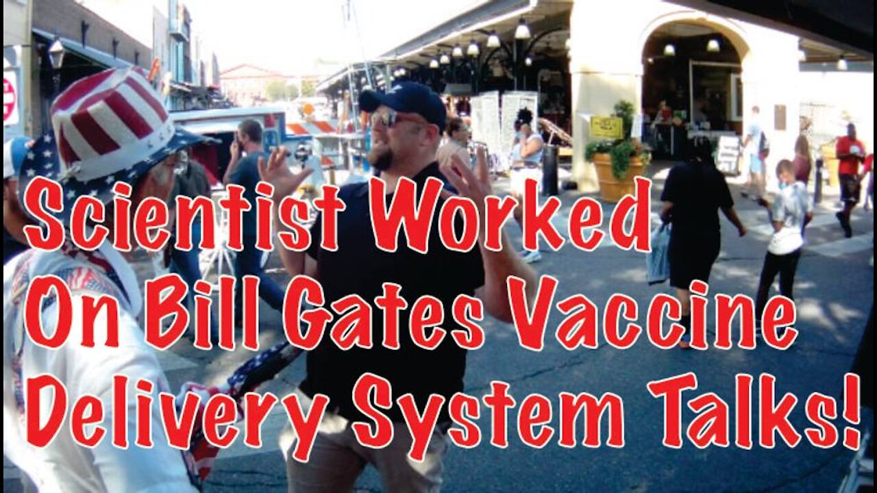 Scientist Worked On Bill Gates Vaccine Delivery System Talks!