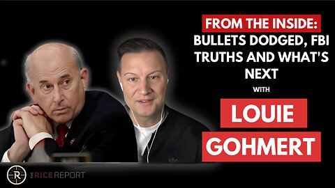 Louie Gohmert: Bullets Dodged, FBI Truths and What's Next