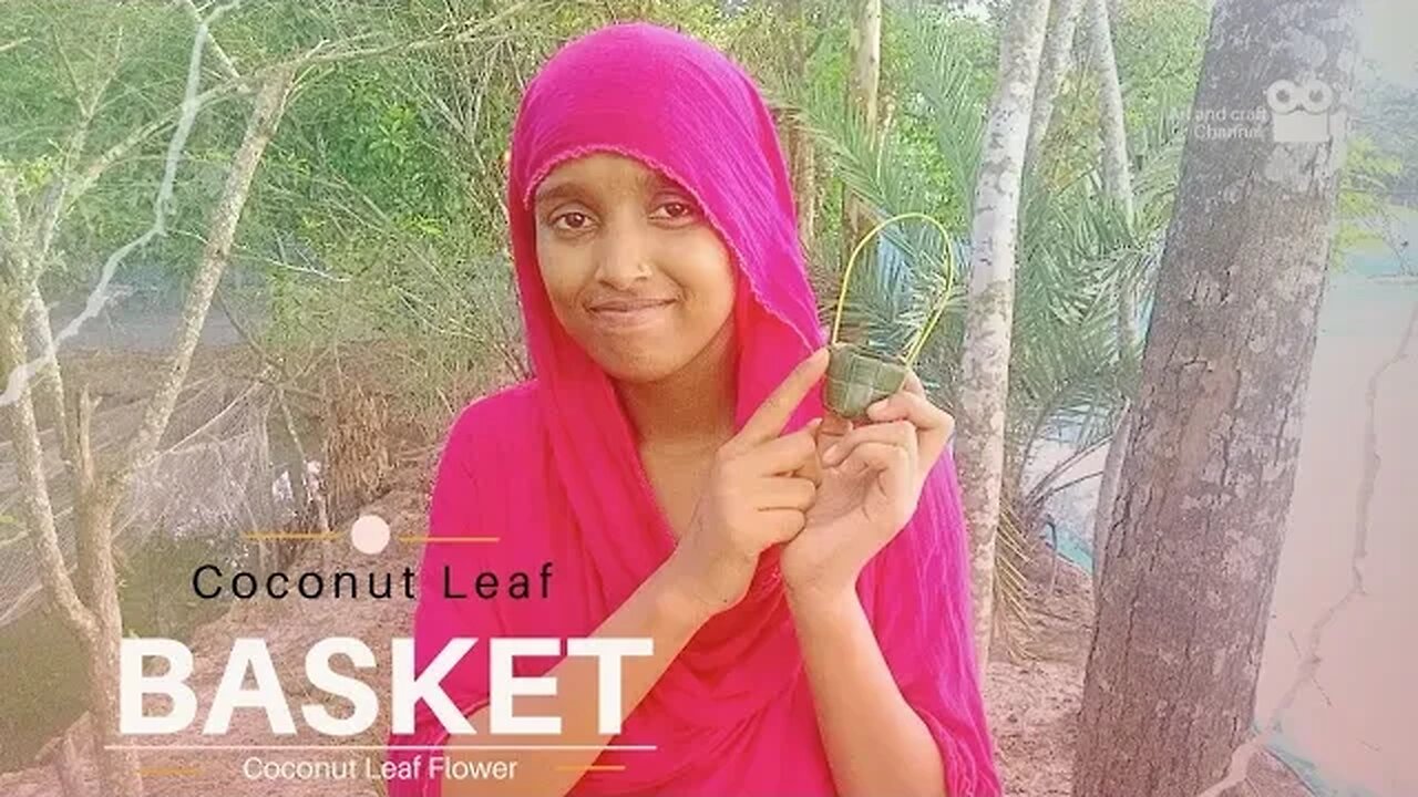 কিভাবে নারিকেল পাতা দিয়ে ঝুড়ি বানাবেন | How to Make Basket from Coconut Leaf | Coconut Leaf Craft