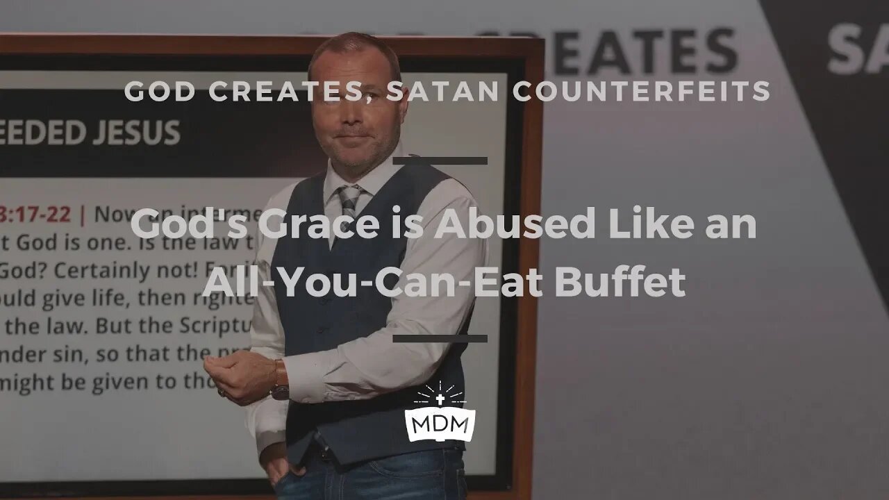 God’s Grace is Abused Like an All-You-Can-Eat Buffet