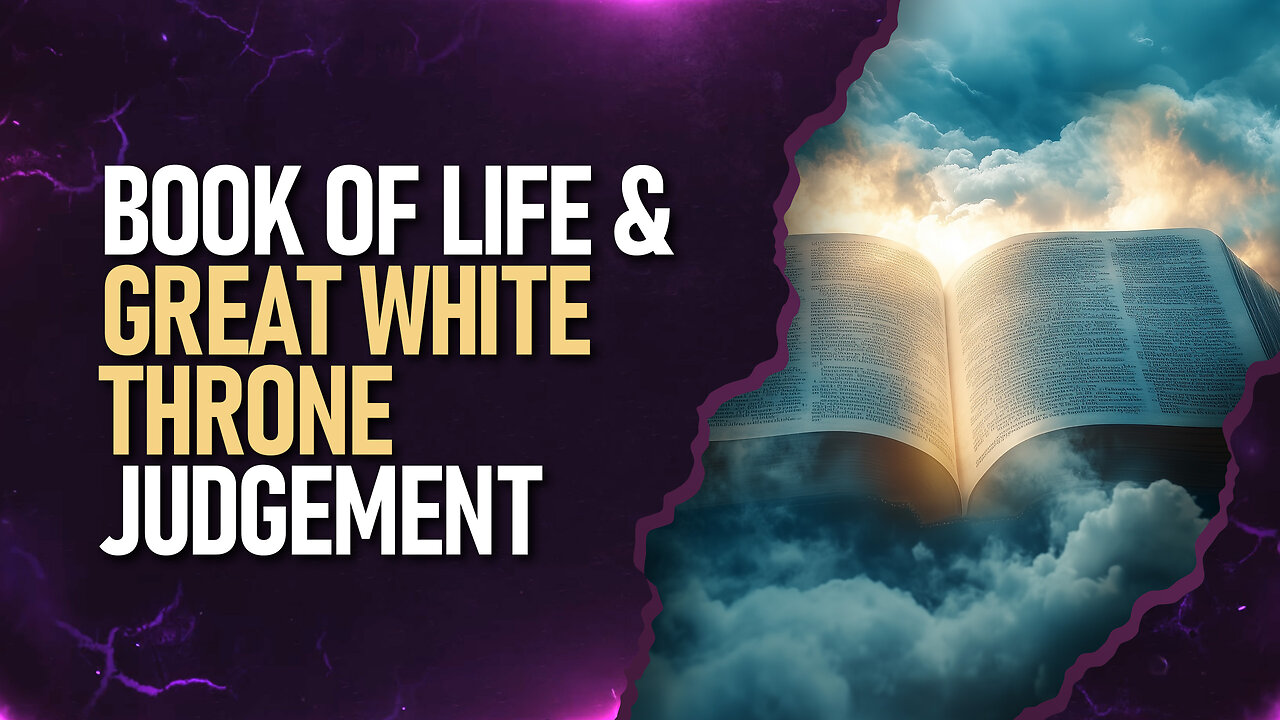 Book Of Life & The Great White Throne Judgement | Chrisitan Bible Study