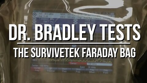 Dr. Arthur Bradley Tests the Survivetek Faraday Bag