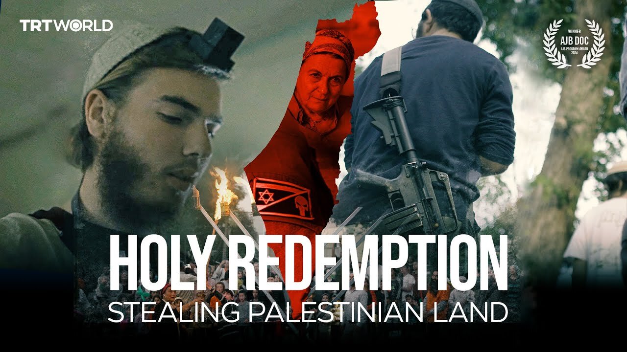 Holy Redemption - Stealing Palestinian Land [English]