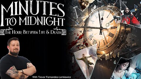MINUTES TO MIDNIGHT: The Hour Between Life & Death