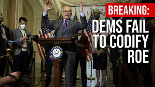 BREAKING: Dems Fail to Codify Roe