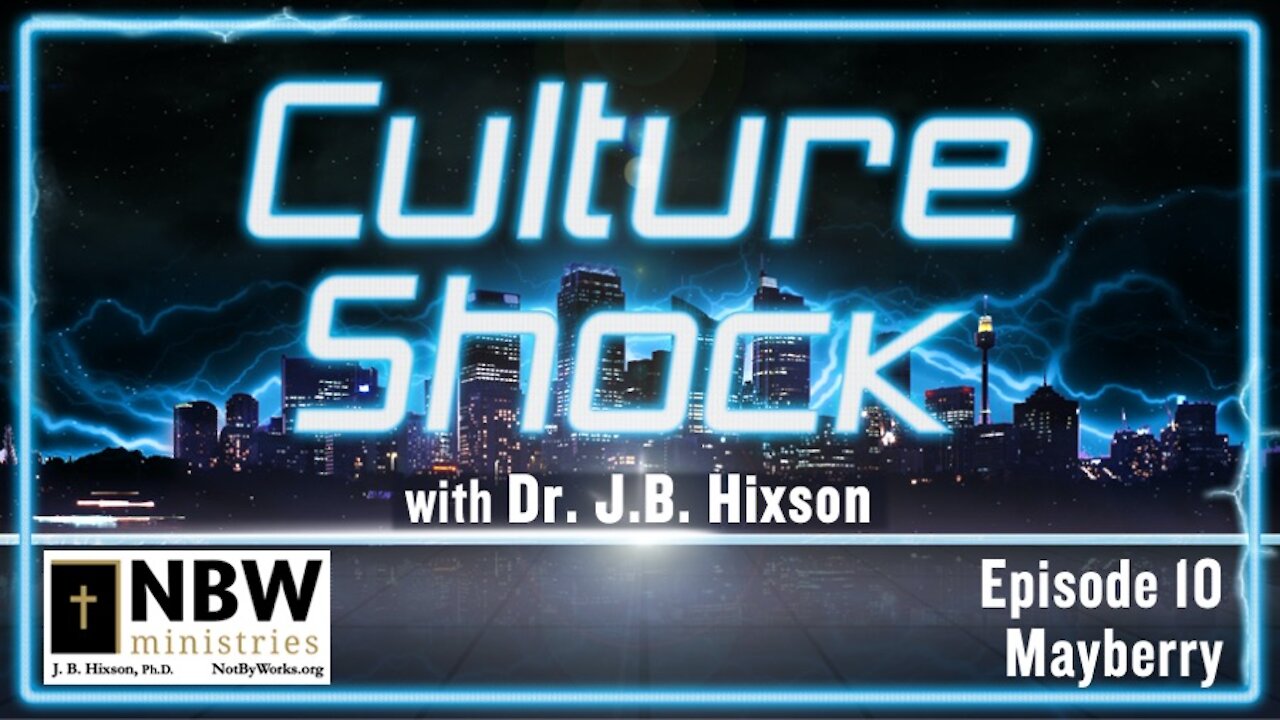 Culture Shock Episode 10 (Mayberry)