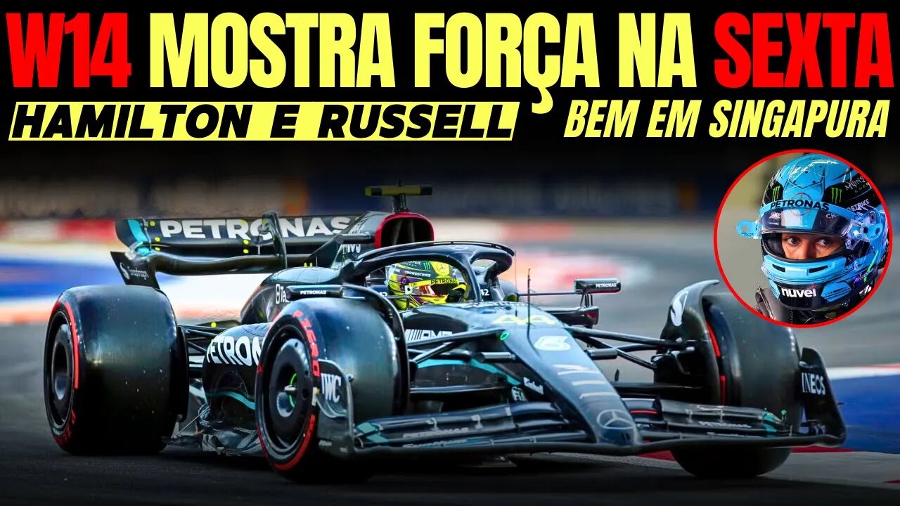 Hamilton e Russell com bons treinos faz W14 mostra a cara em Singapura | Ferrari manda na sexta