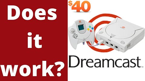 I paid $40 bucks for a Sega Dreamcast in 2022