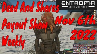 Deed and Shares Payout Show Weekly For Entropia Universe Nov 6th 2022