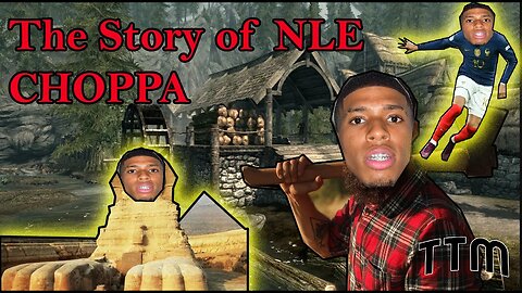 The Story of @NLECHOPPA