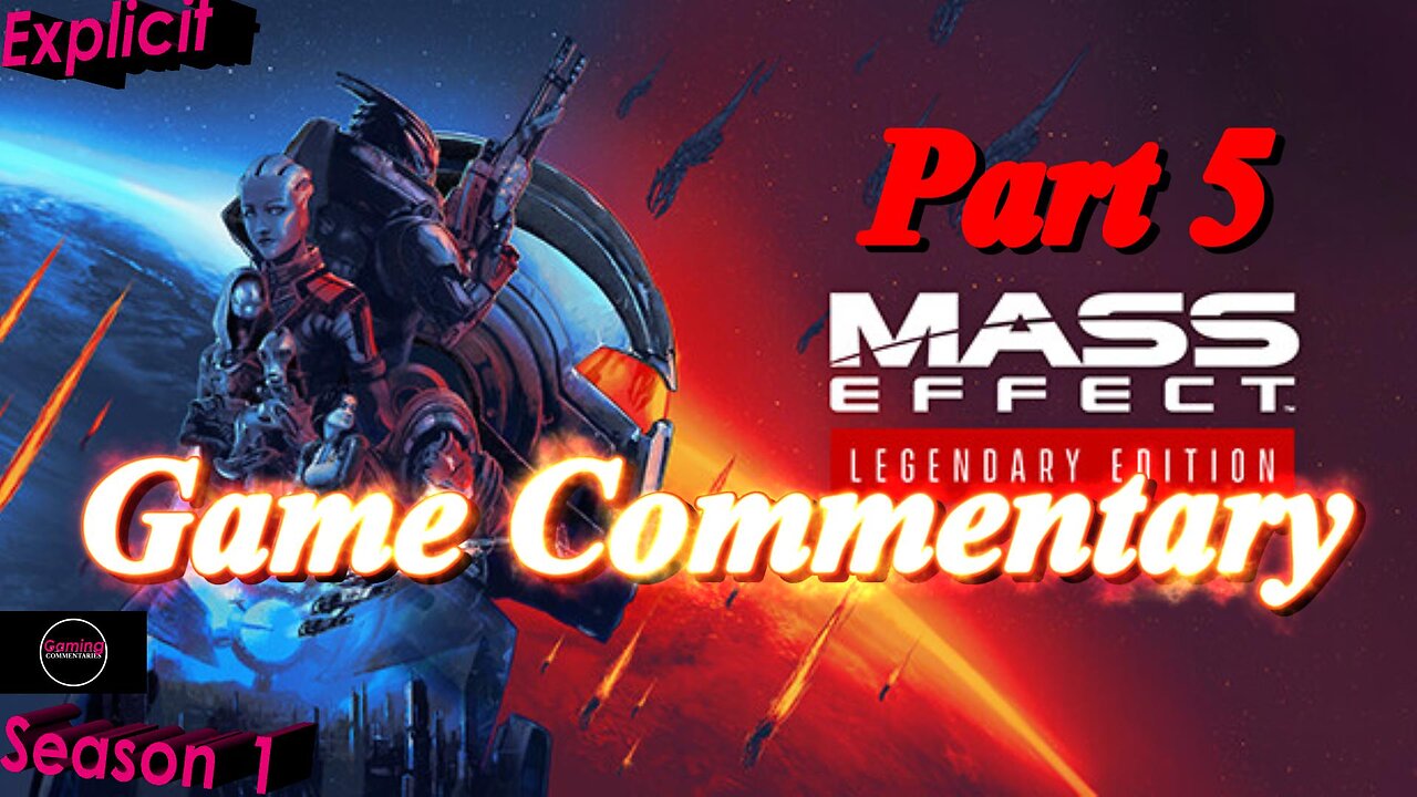 Mass Effect (2007) Part 5 - Gaming Fanatic Commentary - Season 1