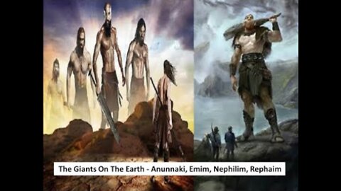 The Giants On The Earth Anunnaki, Emim, Nephilim, Rephaim
