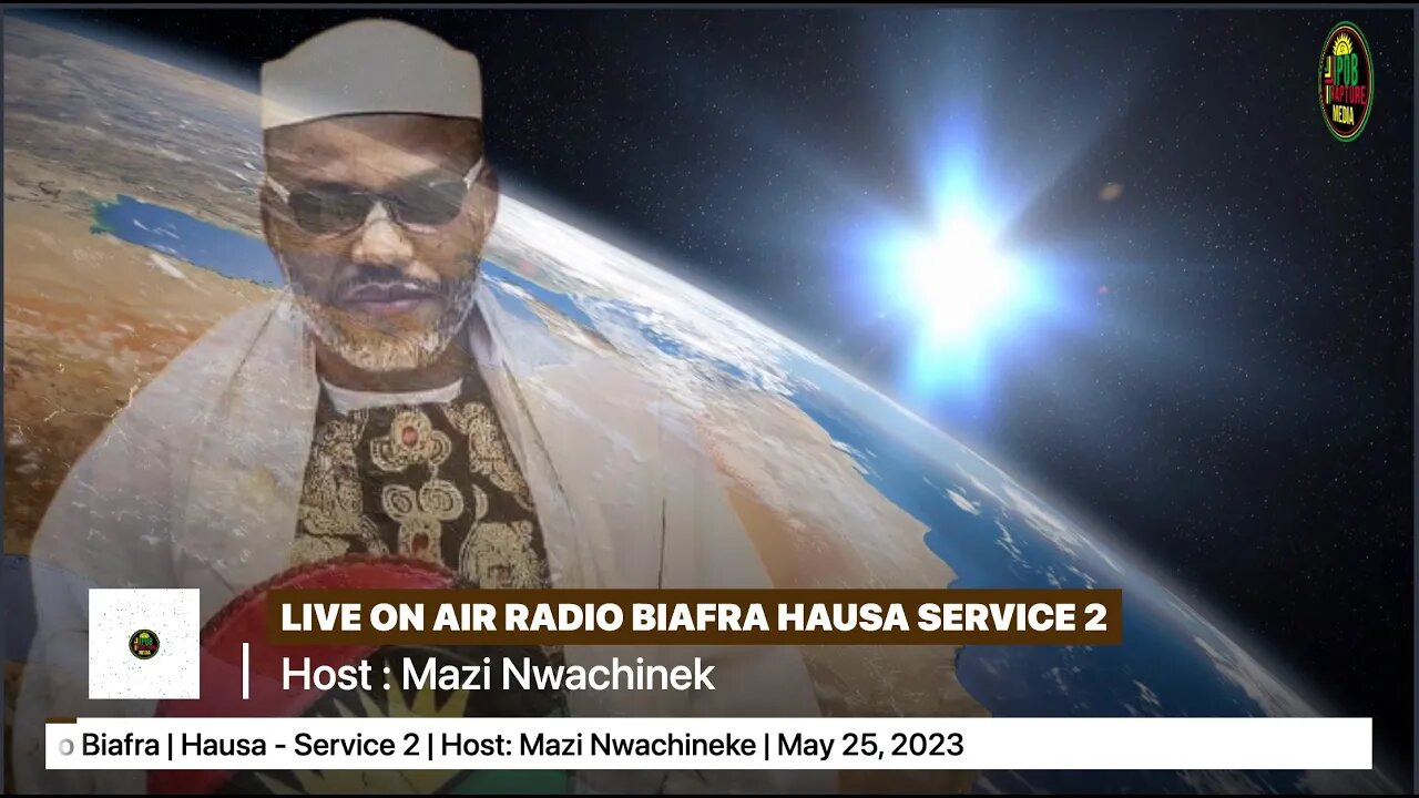 Welcome To The University Of Radio Biafra | Hausa - Service 2 | Host: Mazi Nwachineke | May 25, 2023