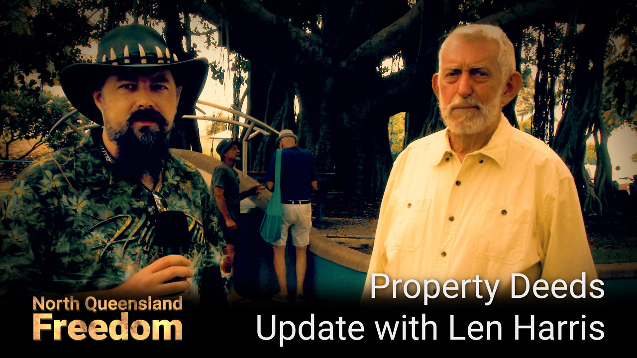 Property Deeds Update with Len Harris