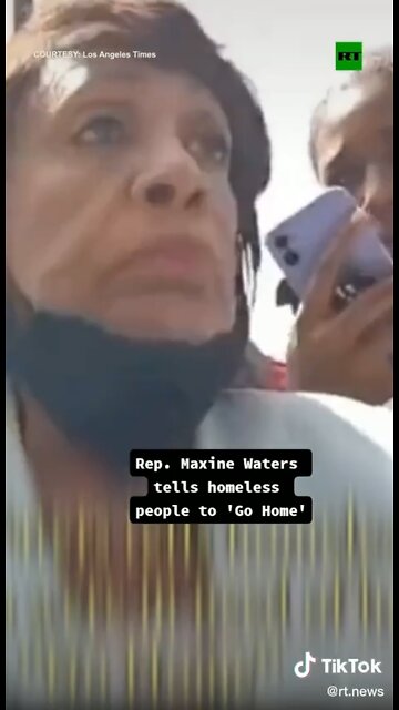 Mad Maxine telling homeless people to go home