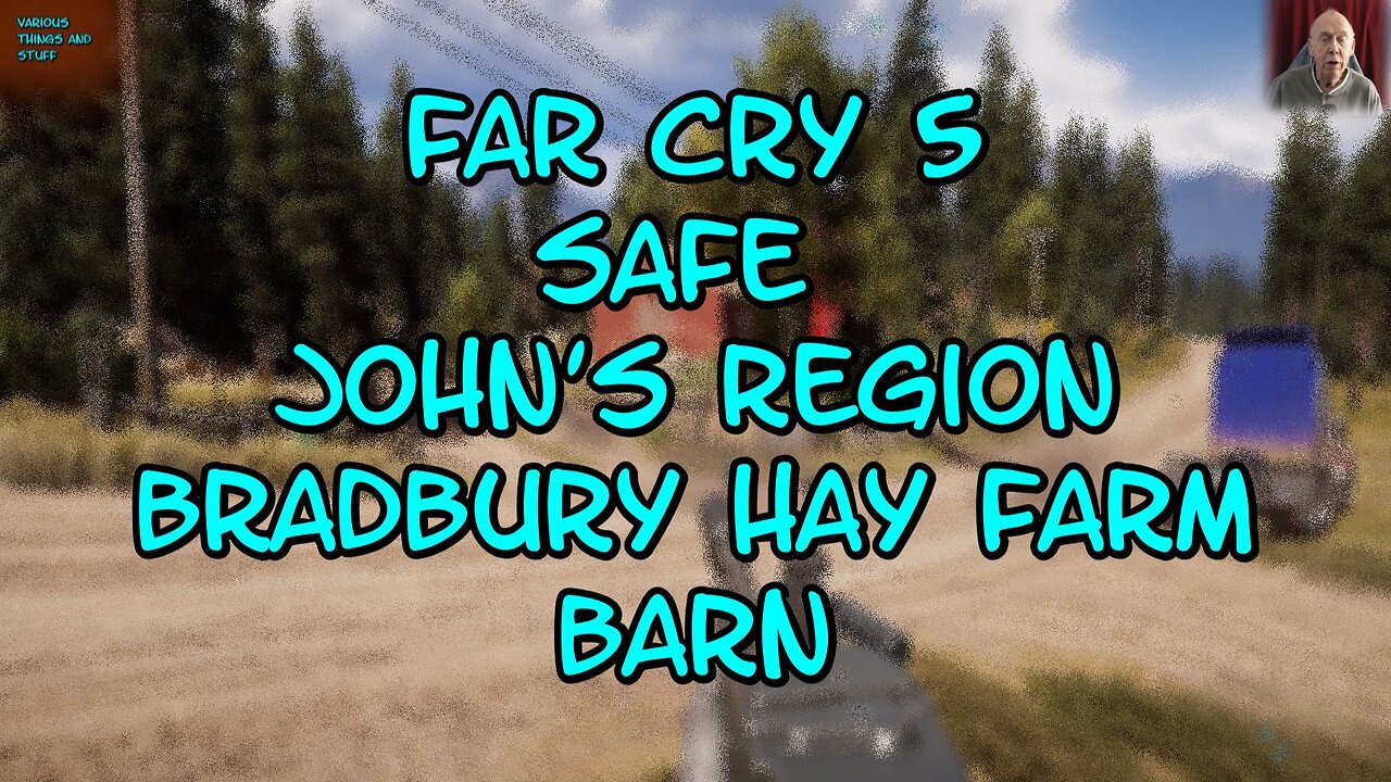 Far Cry 5 SAFE John's Region Bradbury Hay Field Barn