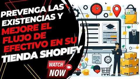 E438 [Español]:🎙️¡PREVENGA LAS EXISTENCIAS Y MEJORE EL FLUJO DE EFECTIVO EN SU TIENDA SHOPIFY!