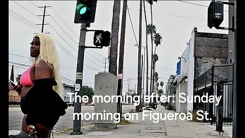 The morning after: Sunday morning on Figueroa Street