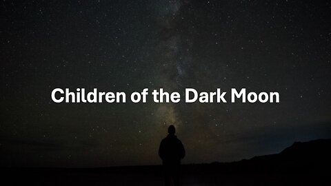 Children of the Dark Moon