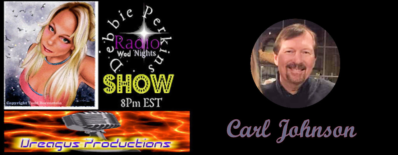 DEBBIE PERKINS RADIO SHOW-CARL JOHNSON