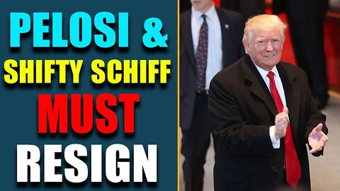 TRUMP'S REVENGE IS INEVITABLE!! PELOSI & SHIFTY SCHIFF MUST RESIGN!! THE WARNING CAME TRUE