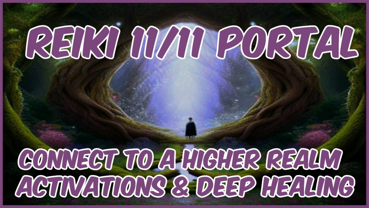 Reiki 1111 Portalspiritual awakening -new era of creation + transform empowerment - deep healing