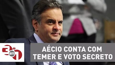 Com recuo do PT, Aécio Neves conta com Temer e voto secreto para voltar ao Senado